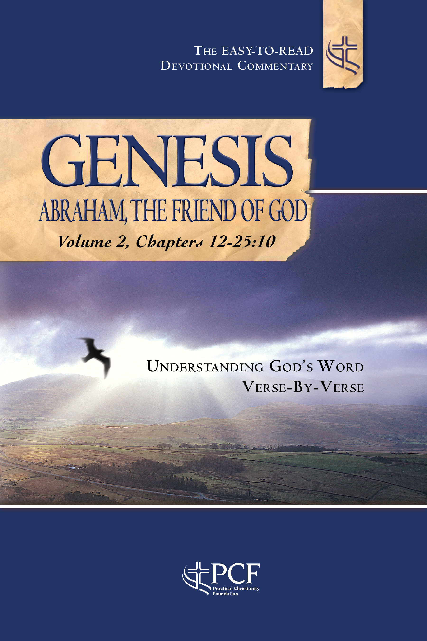 Genesis volume 2, chapters 12-25:10 Devotional Study